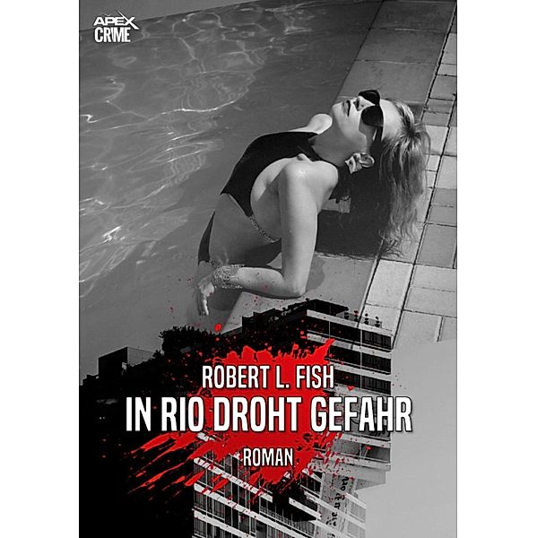 IN RIO DROHT GEFAHR, Robert L. Fish