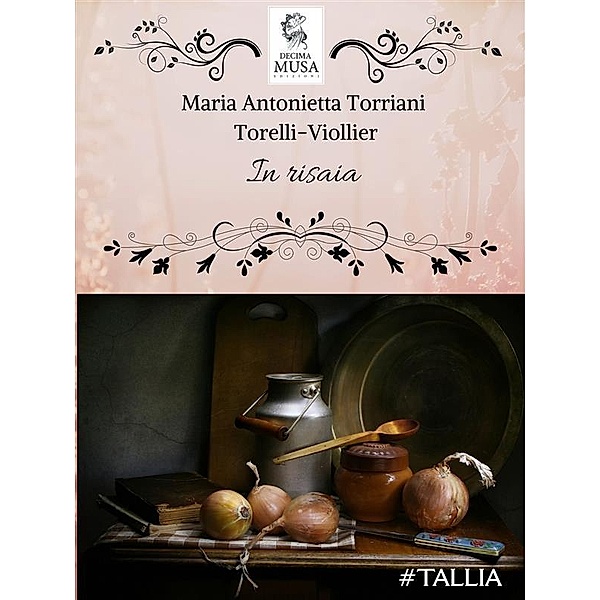 In risaia / Le Riscoperte Bd.22, Maria Antonietta Torriani Torelli-Viollier