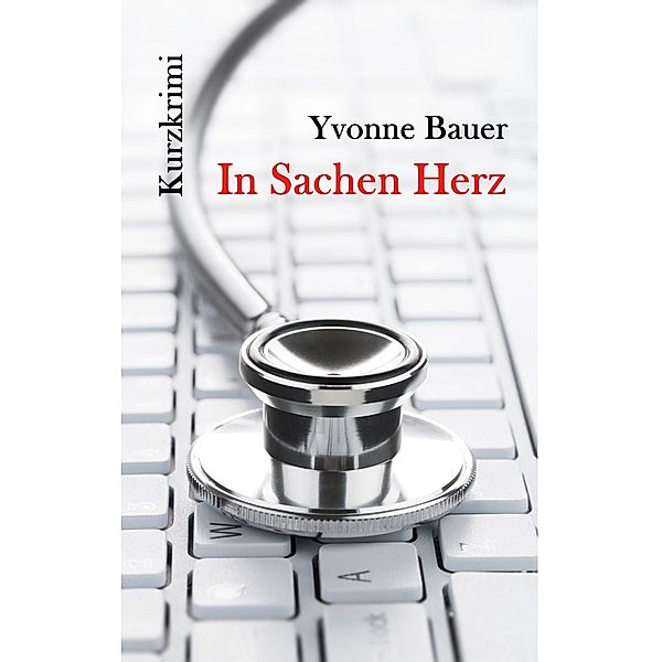 In Sachen Herz, Yvonne Bauer