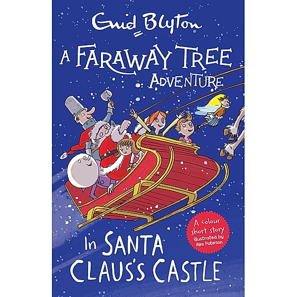 In Santa Claus's Castle / A Faraway Tree Adventure Bd.1, Enid Blyton