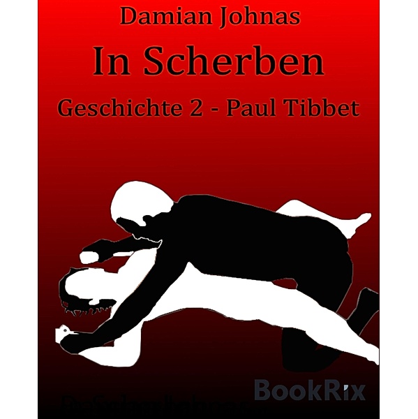 In Scherben, Damian Johnas