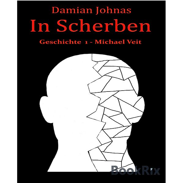 In Scherben, Damian Johnas
