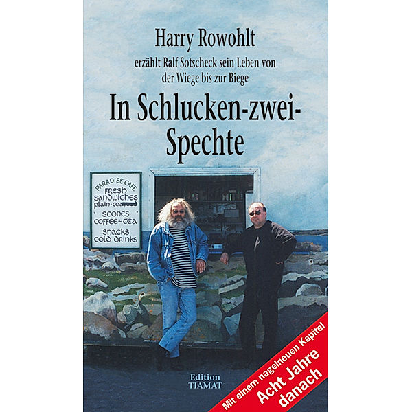 In Schlucken-zwei-Spechte, Harry Rowohlt, Ralf Sotscheck