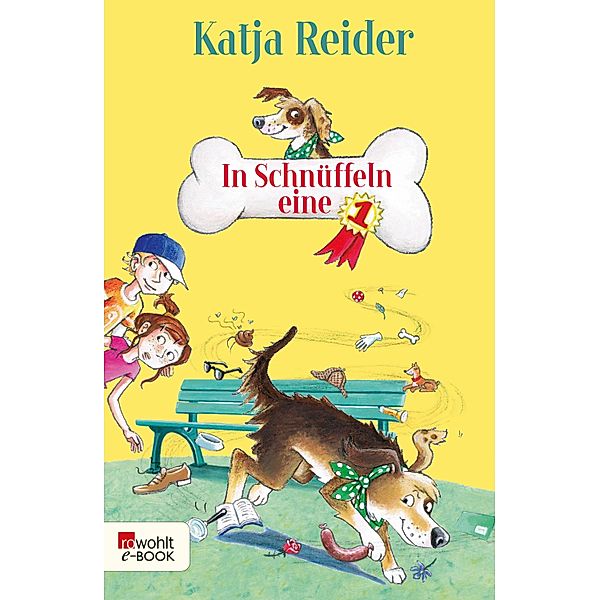 In Schnüffeln eine 1, Katja Reider