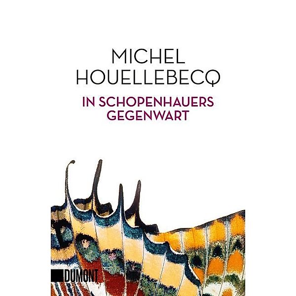 In Schopenhauers Gegenwart, Michel Houellebecq