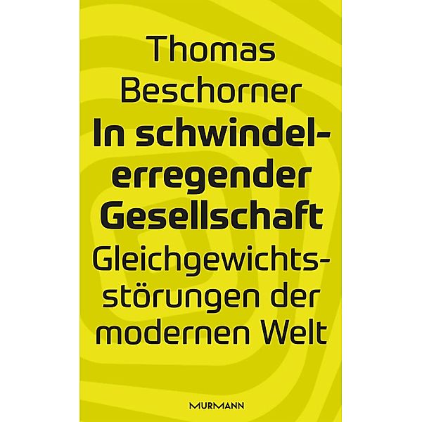 In schwindelerregender Gesellschaft, Thomas Beschorner