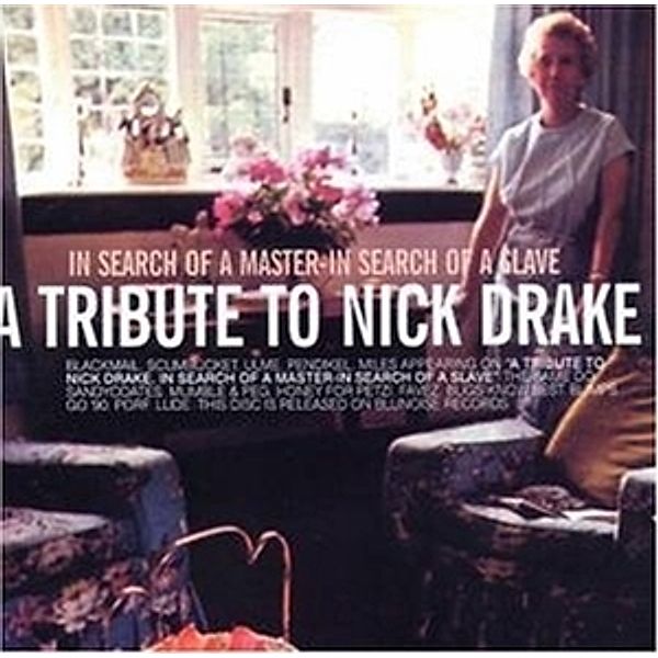 In Search Of A Master, In Search Of A Slave (Tribute To Nick Drake), Diverse Interpreten