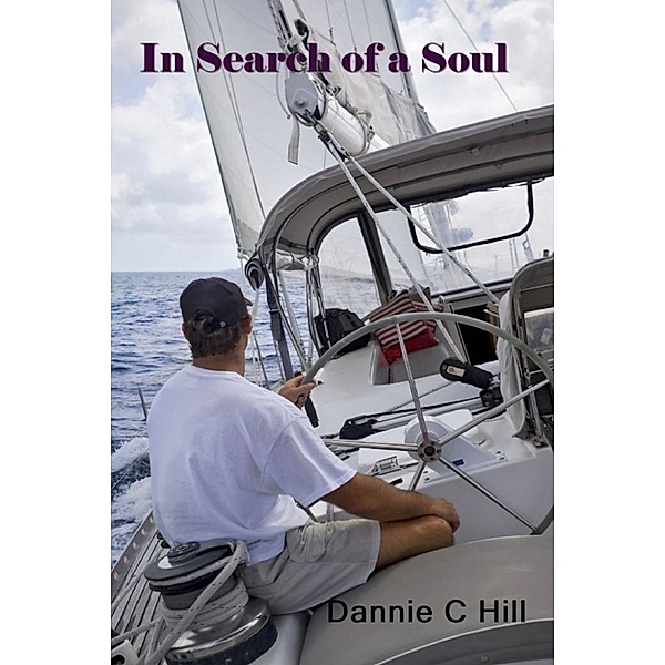 In Search of a Soul, Dannie Hill