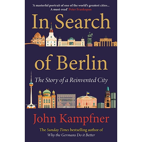 In Search Of Berlin, John Kampfner