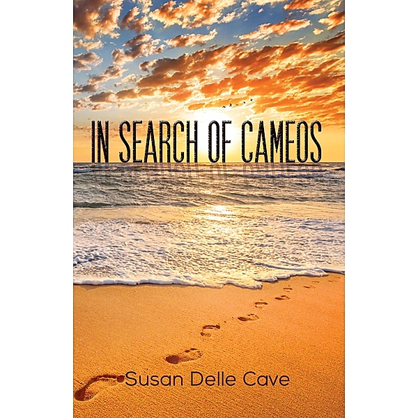 In Search of Cameos / Austin Macauley Publishers, Susan Delle Cave