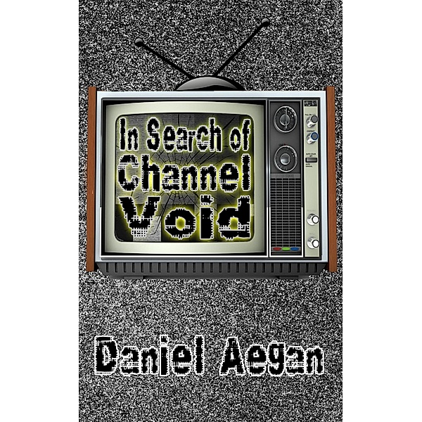 In Search of Channel Void, Daniel Aegan