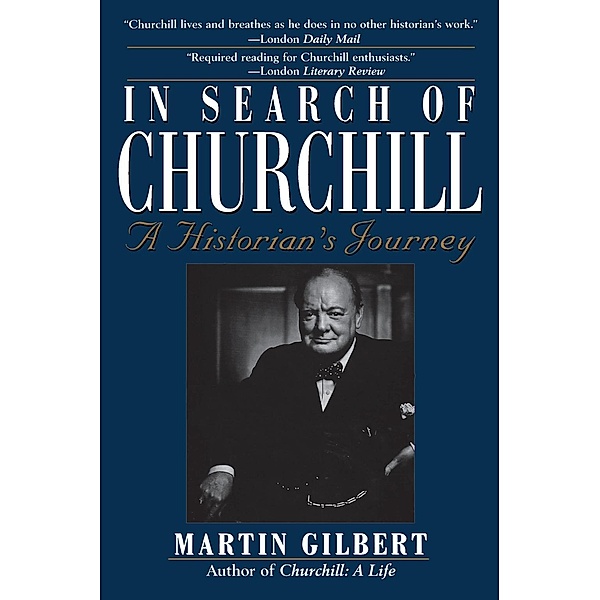 In Search of Churchill, Martin Gilbert