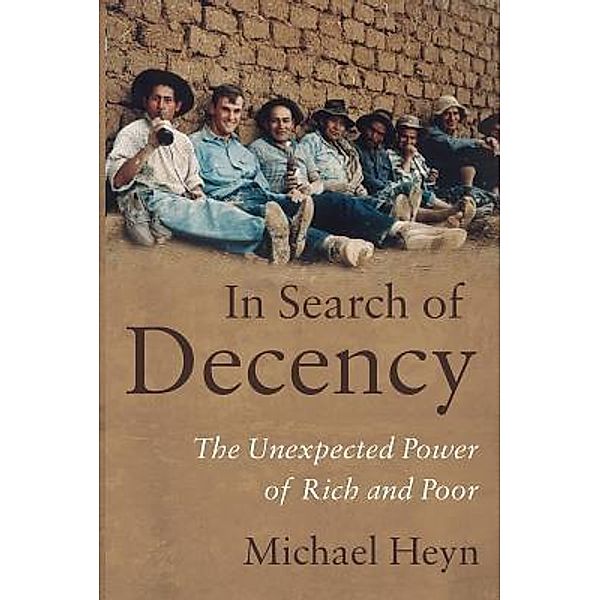 In Search of Decency, Michael Heyn