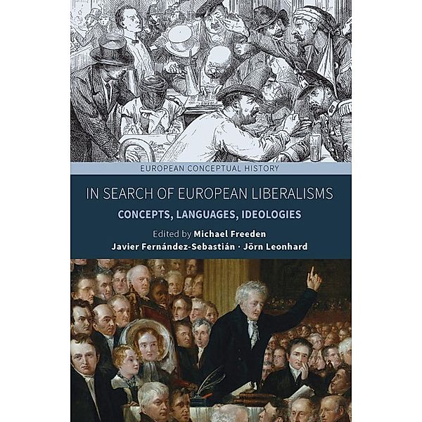 In Search of European Liberalisms / European Conceptual History Bd.6