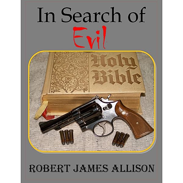 In Search of Evil, Robert James Allison