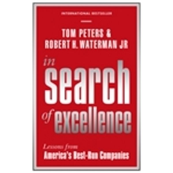 In Search Of Excellence, Robert H Waterman Jr