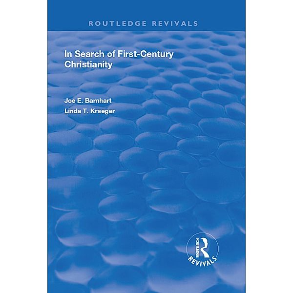 In Search of First-Century Christianity, Joe E. Barnhart, Linda T. Kraeger