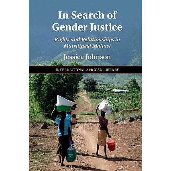 In Search of Gender Justice / The International African Library, Jessica Johnson