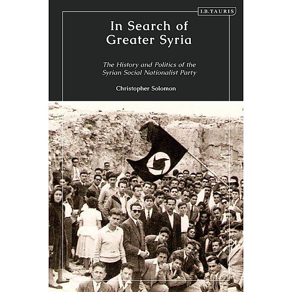 In Search of Greater Syria, Christopher Solomon