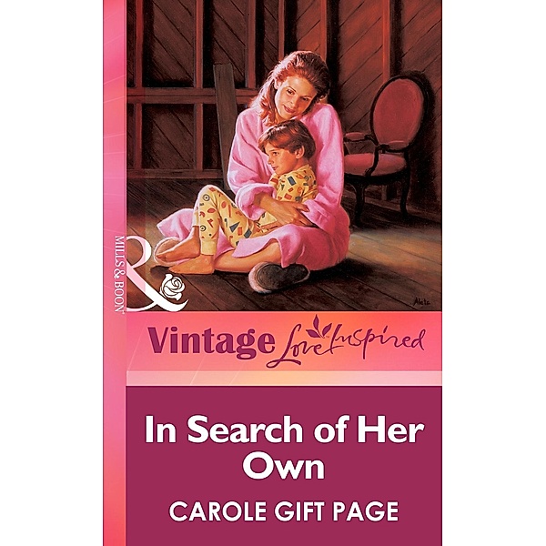 In Search Of Her Own (Mills & Boon Vintage Love Inspired), Carole Gift Page