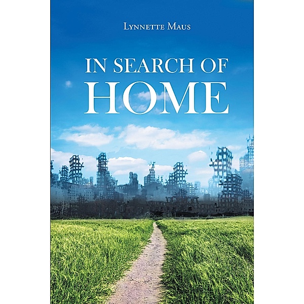 In Search of Home, Lynnette Maus