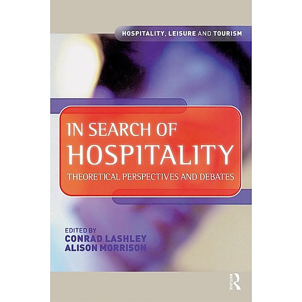 In Search of Hospitality, Conrad Lashley, Alison Morrison