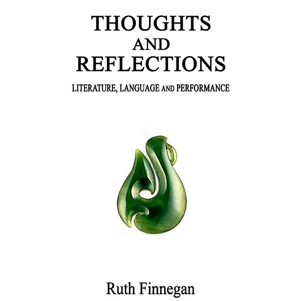 In search of human culture: Thoughts and Reflections on Language, Literature, and Performance, Ruth Finnegan