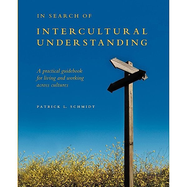 In Search of Intercultural Understanding, Patrick LeMont Schmidt
