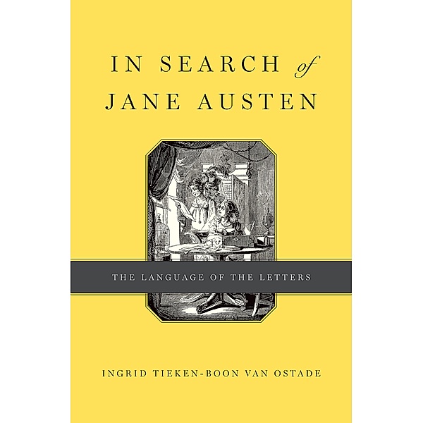 In Search of Jane Austen, Ingrid Tieken-Boon van Ostade