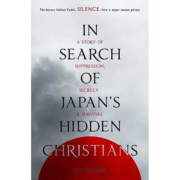 In Search of Japan's Hidden Christians, John Dougill