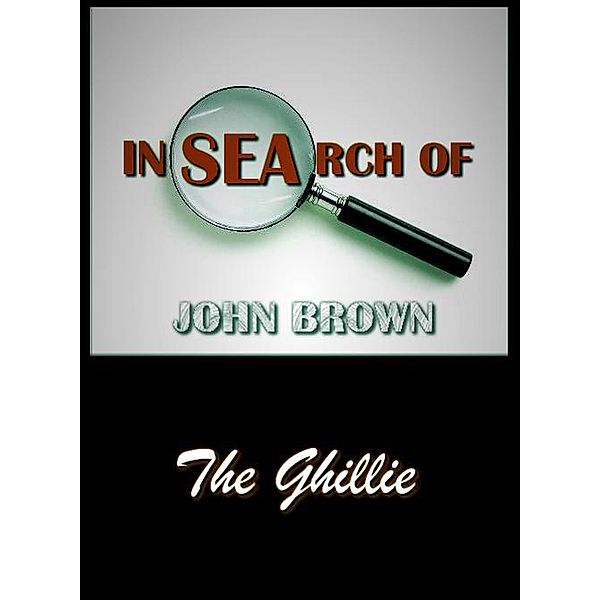 In Search of John Brown - The Ghillie, John Brown