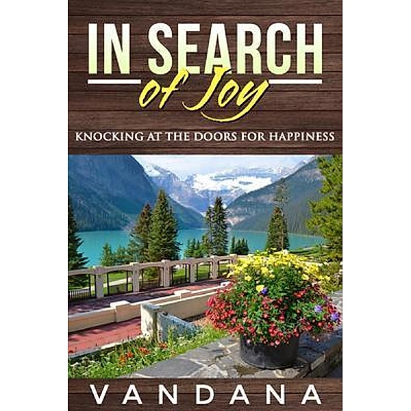 In Search of Joy, Vandana