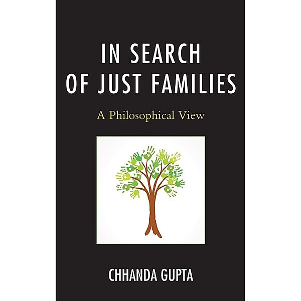 In Search of Just Families / Philosophy and Cultural Identity, Chhanda Gupta
