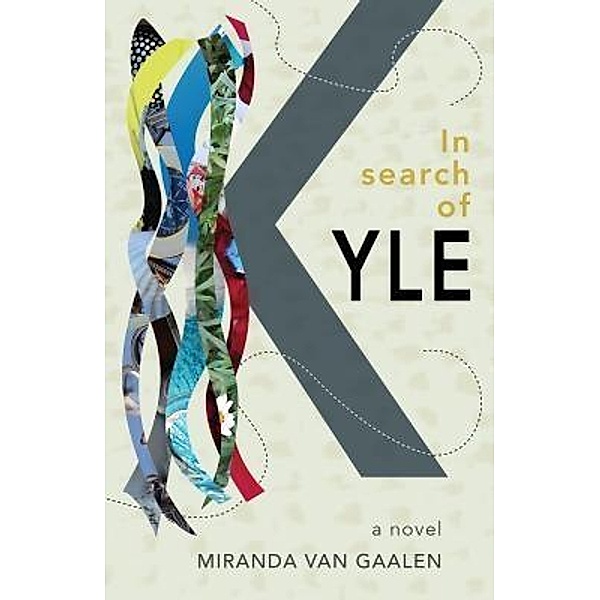 In search of Kyle, Miranda van Gaalen