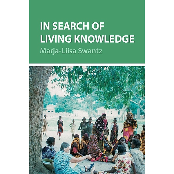 In Search of Living Knowledge, Marja-Liisa Swantz