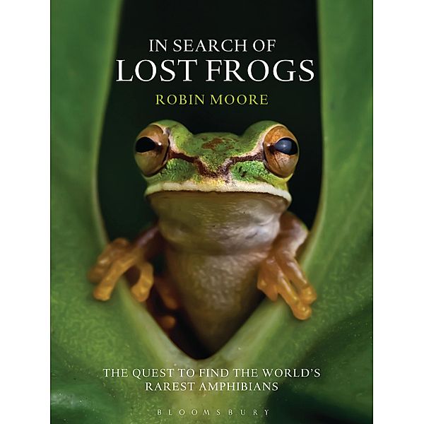 In Search of Lost Frogs, Robin Moore