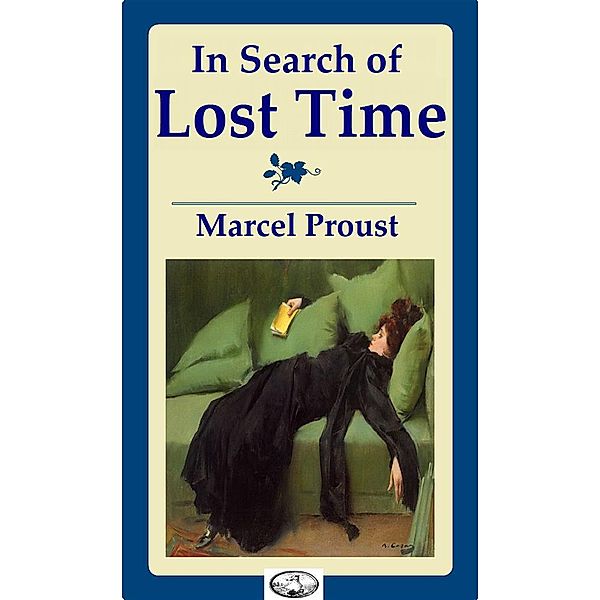 In Search of Lost Time, Marcel Proust