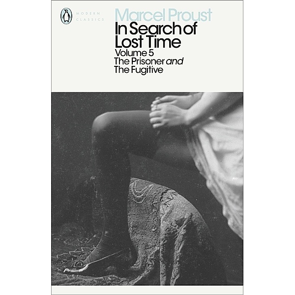 In Search of Lost Time: Volume 5 / Penguin Modern Classics, Marcel Proust