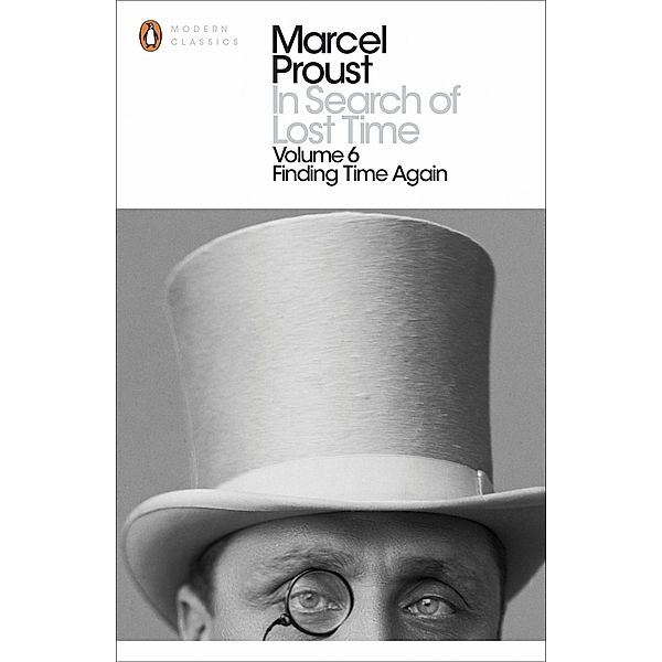 In Search of Lost Time: Volume 6 / Penguin Modern Classics, Marcel Proust