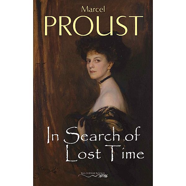 In Search of Lost Time [volumes 1 to 7], Proust Marcel Proust