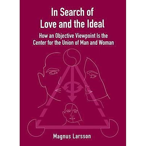 In Search of Love and the Ideal, Magnus Larsson
