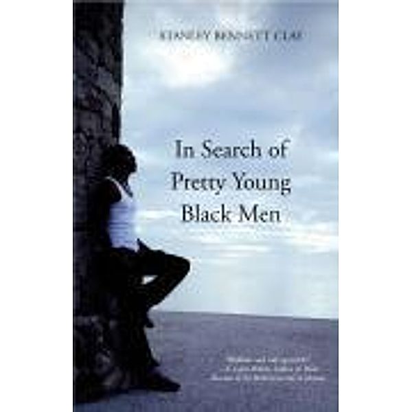 In Search of Pretty Young Black Men, Stanley Bennett Clay