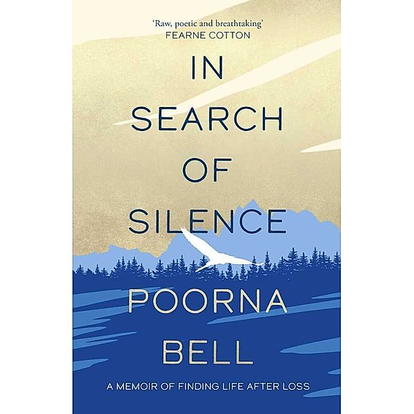 In Search of Silence, Poorna Bell