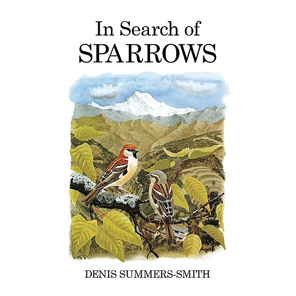 In Search of Sparrows, Denis Summers-Smith