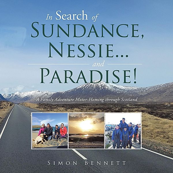 In Search of Sundance, Nessie ... and Paradise!, Simon Bennett