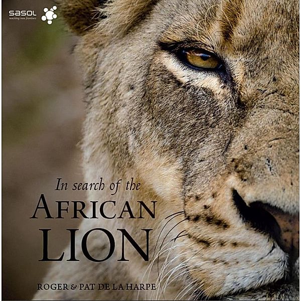 In Search of the African Lion, Roger de la Harpe, Pat de la Harpe