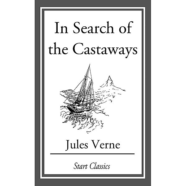 In Search of the Castaways, Jules Verne