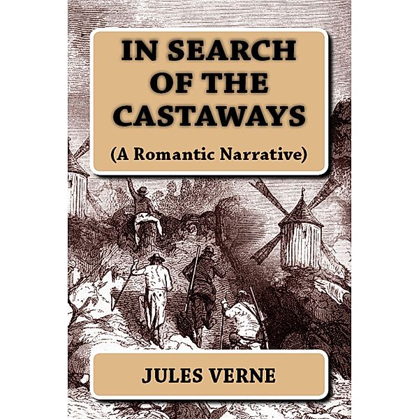 In Search of the Castaways, Jules Verne