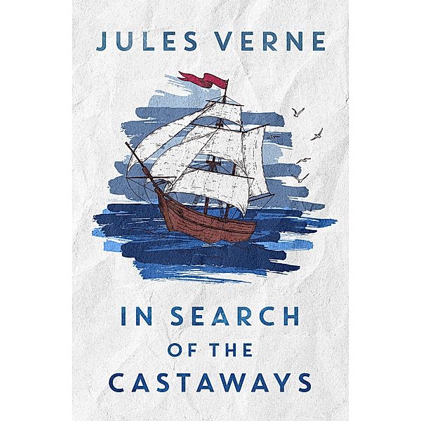 In Search of the Castaways / Extraordinary Voyages, Jules Verne