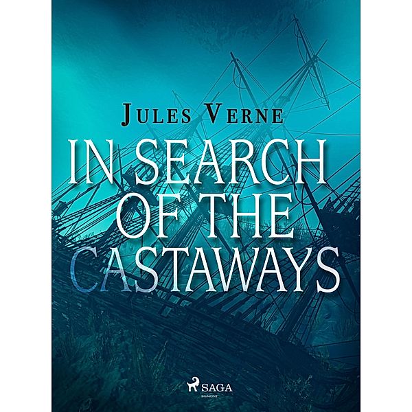 In Search of the Castaways / Extraordinary Voyages Bd.5, Jules Verne